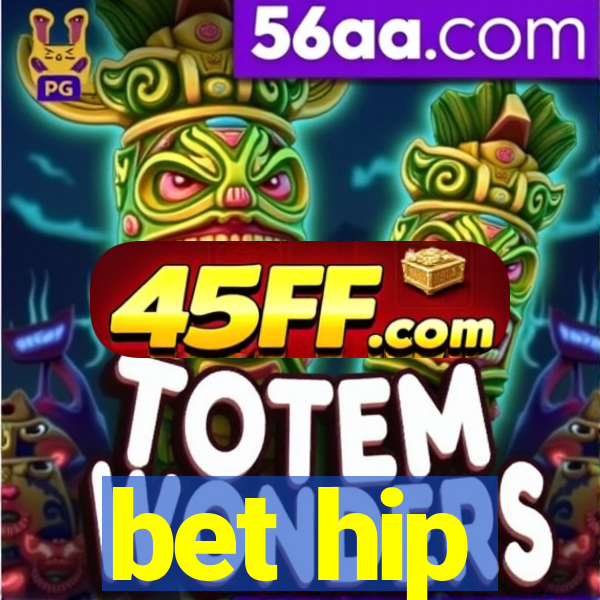 bet hip